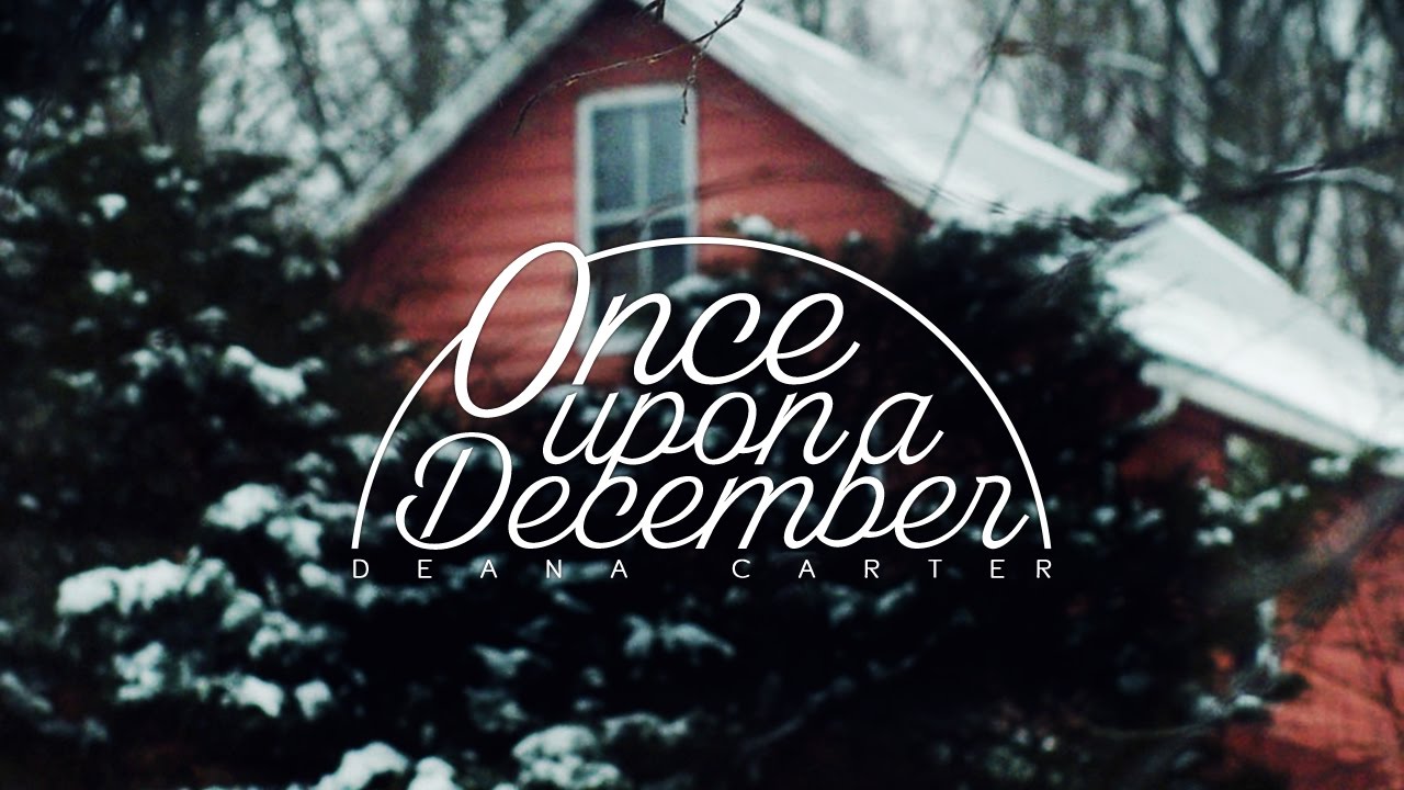 Deana Carter Once Upon A December Lyrics